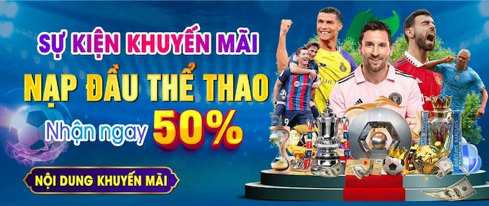 Sự Kiện Nạp Đầu Thể Thao